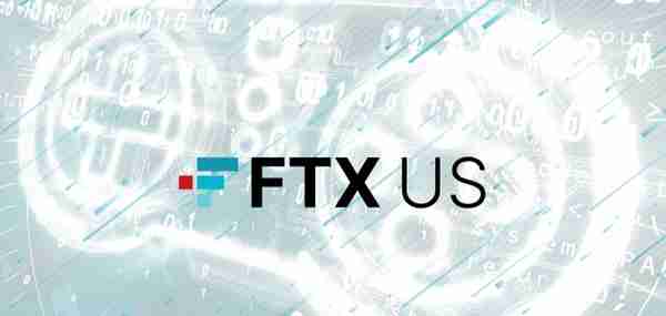 著名虚拟货币交易平台FTX US宣布成立游戏工作室